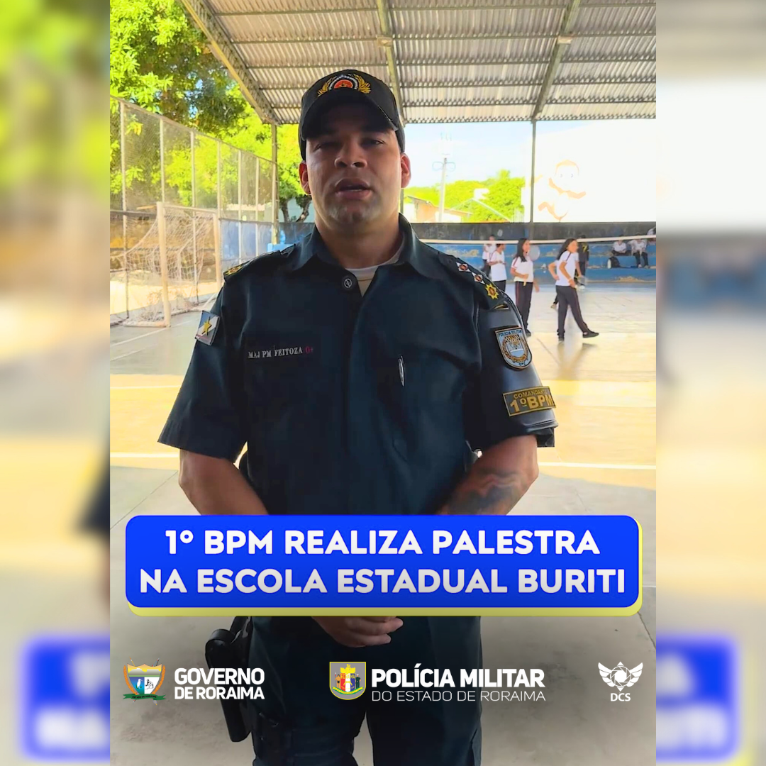 1° BPM REALIZA PALESTRA NA ESCOLA ESTADUAL BURITI